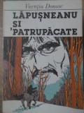 Lapusneanu si Patru pacate - Vicentiu Donose - Roman, Beletristica, 1984, Junimea, Coperta Necartonata