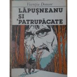LAPUSNEANU SI PATRUPACATE-VICENTIU DONOSE-92585