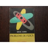 PROBLEME DE FIZICA - MIHAIL SANDU