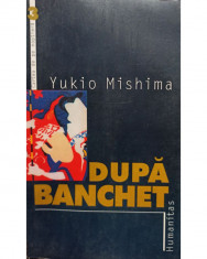 Yukio Mishima - Dupa banchet foto