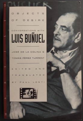 OBJECTS OF DESIRE:CONVERSATIONS WITH LUIS BUNUEL/1992/J.DE LA COLINA&amp;amp;T.P.TURRENT foto