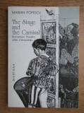 Marian Popescu - The Stage and the Carnival. Romanian Theater after Censorship