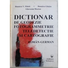 Dimitrie V. Filotti, Gherasim Marton, Dumitru Ghitau - Dictionar de Geodezie, Fotogrametrie, Teledetectie si Cartografie Roman-German