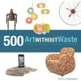 500 Art Without Waste