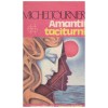 Michel Tournier - Amantii taciturni - 131389