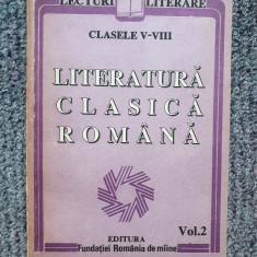 Literatura clasica romana, Clasele V-VIII - Vol. 2 (1992), 192 pag, stare f buna