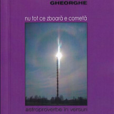 Nu tot ce zboară e cometă - Paperback brosat - Andrei Dorian Gheorghe - Astromix