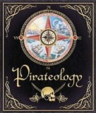 Pirateology: The Pirate Hunter&#039;s Companion