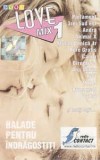Caseta Love Mix 1 &bull; 20 Balade Pentru &Icirc;ndrăgostiți, originala