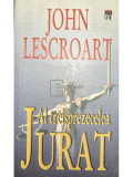 John Lescroart - Al treisprezecelea jurat (editia 2003)