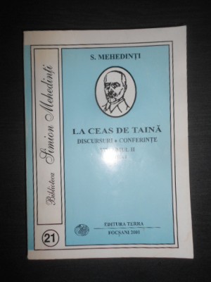 Simion Mehedinti - La ceas de taina. Discursuri. Conferinte volumul 2 foto