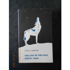JACK LONDON - THE CALL OF THE WILD. WHITE FANG