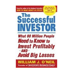 The Successful Investor: What 80 Million People Need to Know to Invest Profitably and Avoid Big Losses