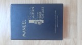 Manuel Pour la Teinture du Coton (1933) Manual pentru vopsirea bumbacului si a altor tesaturi vegetale / vopseluri vegetale ii cusaturi romanesti