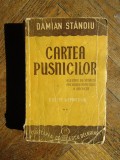 DAMIAN STANOIU -CARTEA PUSNICILOR- 1945 - Ed. definitiva