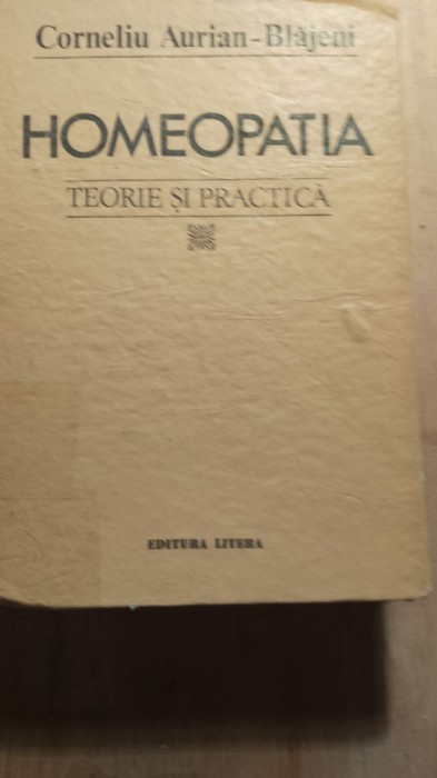 Homeopatia teorie și practică,c a blajeni