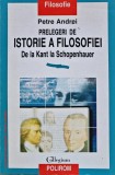 Prelegeri de istorie a filosofiei de la Kant la Schopenhauer - 1997 - PETRE ANDREI (BG9)