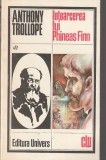 ANTHONY TROLLOPE - INTOARCEREA LUI PHINEAS FINN ( CLU )