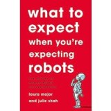 What to Expect When You&#039;re Expecting Robots