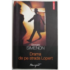 Drama de pe strada Lopert &ndash; Georges Simenon