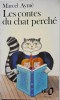 Les contes du chat perch&eacute; - Marcel Ayme, Carte in franceza, Literatura clasica, Povestiri