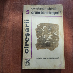 Drum bun,Ciresari! de Constantin Chirita