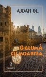 O glumă cu moartea - Ajdar Ol - Editura Cartea Romaneasca Educational