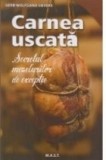 Carnea uscata. Secretul mezelurilor de exceptie.