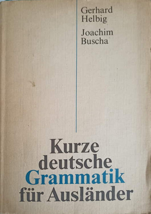 KURZE DEUTSCHE GRAMMATIK FUR AUSLANDER-G. HELBIG J. BUSCHA-258689