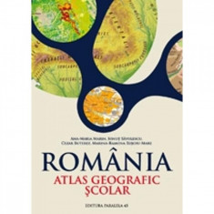 Romania. Atlas Geografic Scolar - Ionut Savulescu Ana-Maria Marin Marina-Ramona Rujoiu-Mare Cezar-Iulian Buterez foto