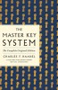 The Master Key System: The Complete Original Edition: Also Includes the Bonus Book Mental Chemistry (GPS Guides to Life)