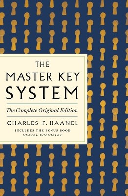 The Master Key System: The Complete Original Edition: Also Includes the Bonus Book Mental Chemistry (GPS Guides to Life) foto