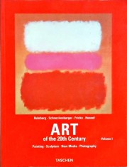 Karl Ruhrberg - Art of the 20 th Century. Painting -Sculpture-New