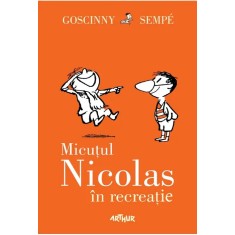 Micutul Nicolas 2. Micutul Nicolas in recreatie, Rene Goscinny