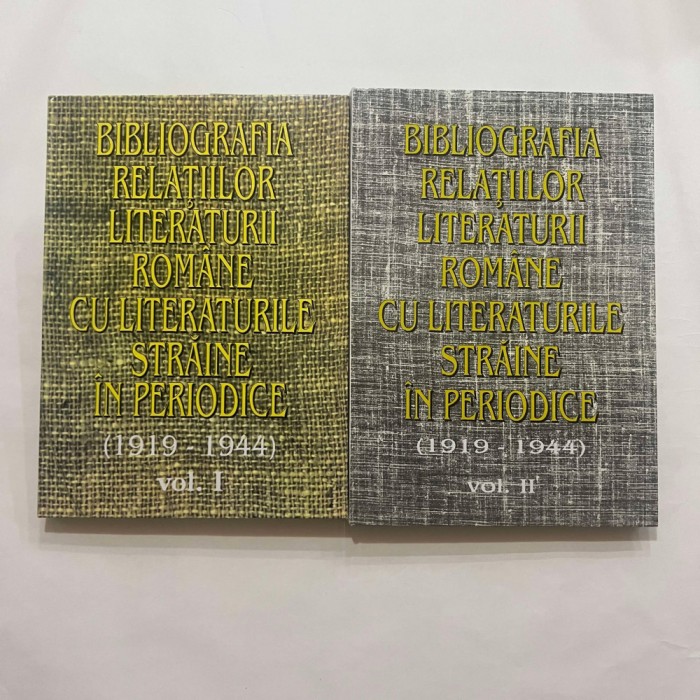 Bibliografia relatiilor literaturii romane cu literaturile straine - 2 Vol.