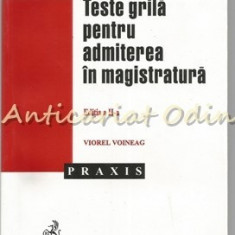 Teste Grila Pentru Admiterea In Magistratura - Viorel Voineag