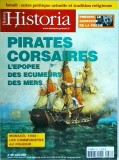 Historia, 667 / juillet 2002. Pirates Corsaires. L' epopee des ecumeurs des mers