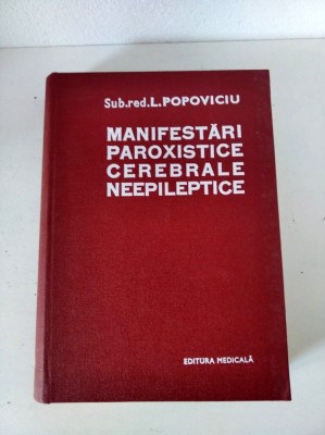 Manifestari Paroxistice Cerebrale Neepileptice - L. Popoviciu foto