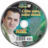 Nek - C&acirc;te Una, C&acirc;te Două, CD