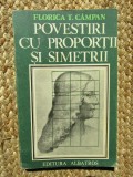 POVESTIRI CU PROPORTII SI SIMETRII-FLORICA T. CAMPAN