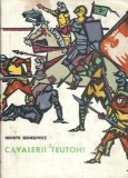 Cavalerii teutoni (volumul 1) - Henryk Sienkiewicz