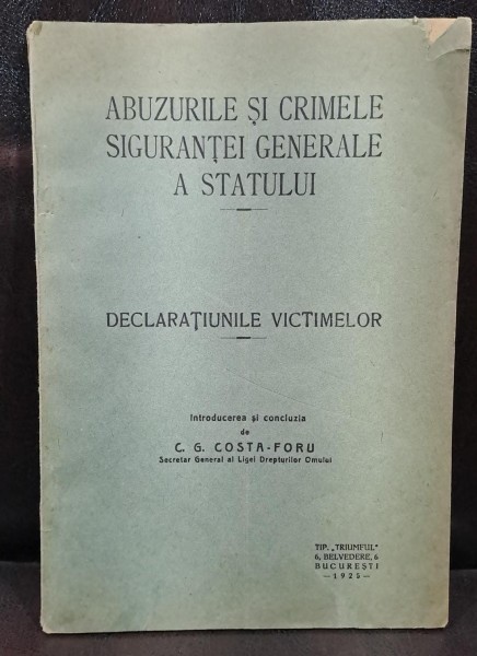 Abuzurile si crimele sigurantei generale a statului. Declaratiunile victimelor - C.G. Costa introducere si concluzie