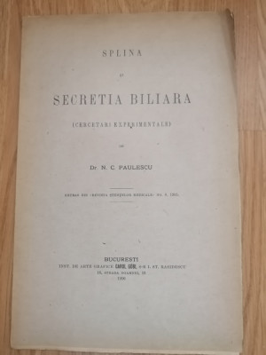 Splina si Secretia Biliara - prof. Nicolae Paulescu, 1906 foto