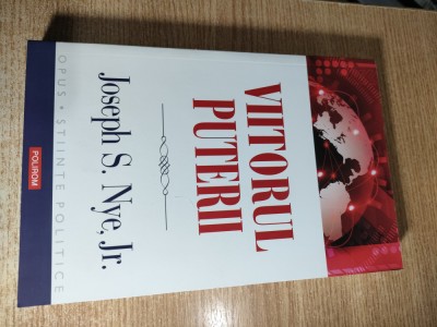 Viitorul puterii - Joseph S. Nye, Jr. (Editura Polirom, 2012) foto