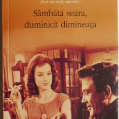 Sambata seara, duminica dimineata – Alan Sillitoe