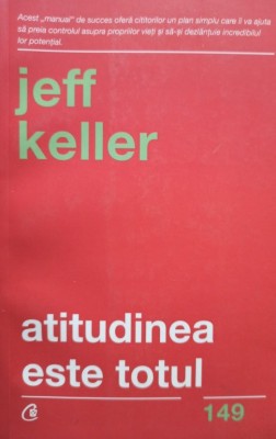 Jeff Keller - Atitudinea este totul (Editia: 2018) foto