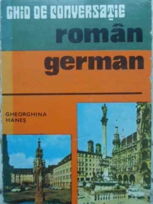GHID DE CONVERSATIE ROMAN - GERMAN-GHEORGHINA HANES-220796 foto