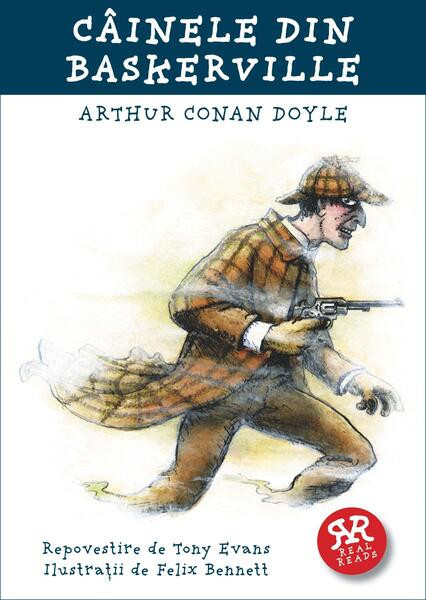 C&acirc;inele din Baskerville - Paperback brosat - Sir Arthur Conan Doyle - Curtea Veche