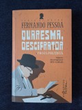 Quaresma, descifrator. Proza politista &ndash; Fernando Pessoa