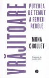 Mona Chollet - Vrajitoare. Puterea de temut a femeii rebele | Black Button Books | 2023 | 264 pag | 13x20cm | romana